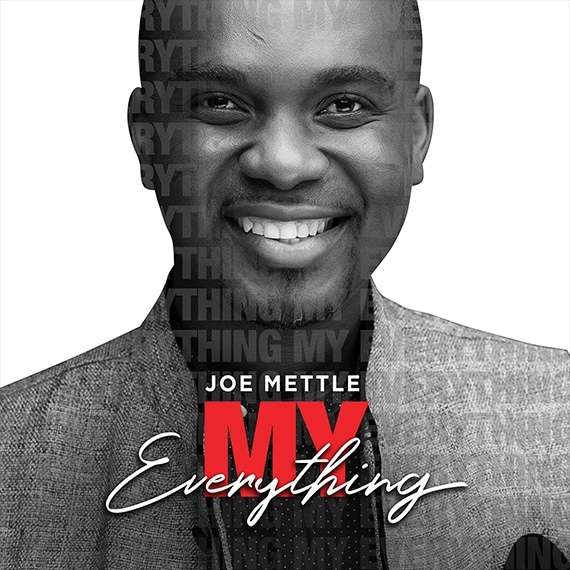 My Everything Joe Mettle