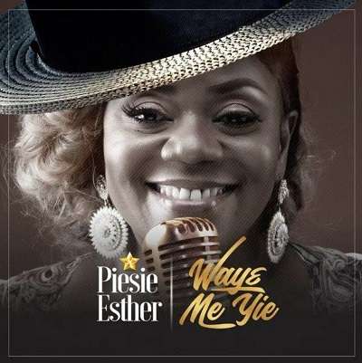 Piesie-Esther - Waye Me Yie