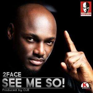 2Baba - See Me So Mp3 Download