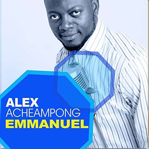 Emmanuel - Alex Acheampong ft Young Missionaries Mp3 Download
