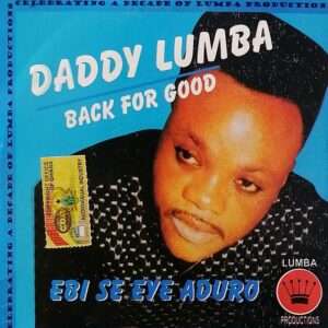 Daddy Lumba - Back For Good Mp3 Download