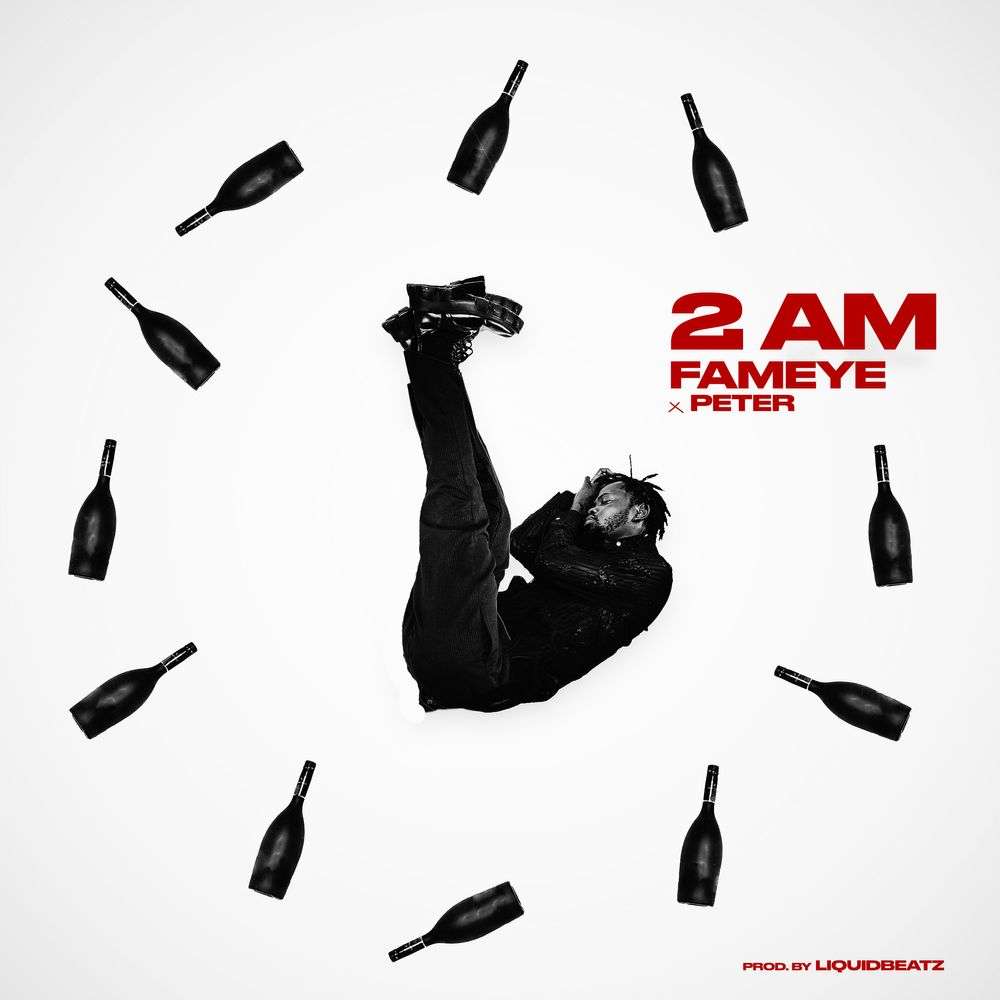 Fameye - 2 Am ft Peter Mp3 Download