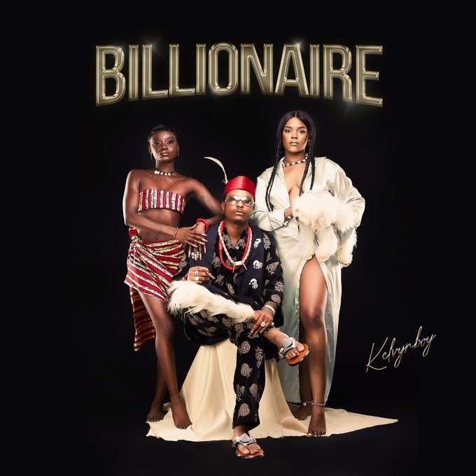 Kelvin Boy - Billionaire Mp3 Download