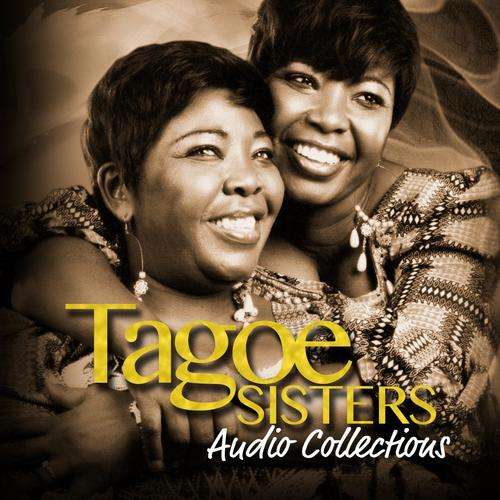 Tagoe Sisters - Don't Forget Mp3 Download