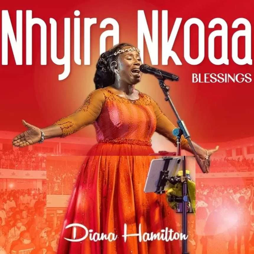 Diana Hamilton - Nhyira Nkoaa Mp3 Download