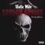 Shatta Wale – London Bridge Mp3 (Kwadwo Sheldon Diss)