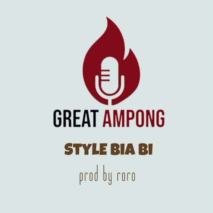 Great Ampong - Style Biaa Bi Mp3 Download