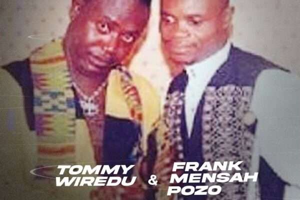 Tommy Wiredu Ebia Ne Me & Frank Mensah Pozo | Mp3 Download